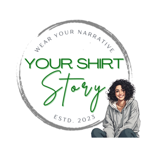 Your Shirt Story